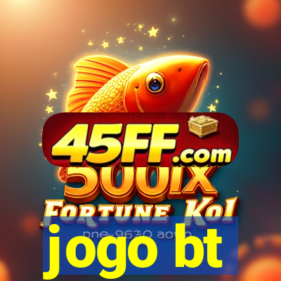 jogo bt